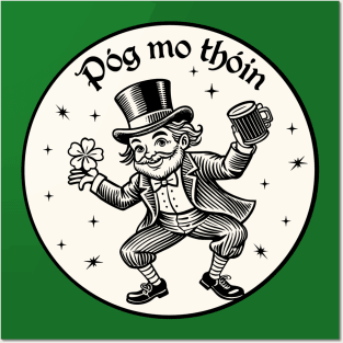 Pog Mo Thoin (Kiss My Ass) Posters and Art